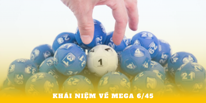 Khái niệm về Mega 6/45