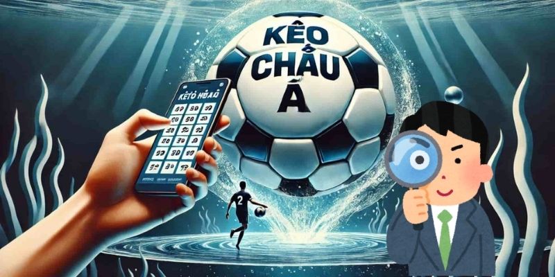 Giải thích định nghĩa về soi kèo cược châu Á